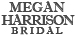 Megan Harrison Bridal